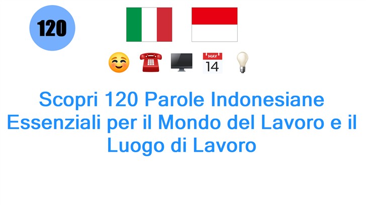 Scopri 120 Parole Indonesiane Essenziali per il Mondo del Lavoro e il Luogo di Lavoro